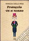 François va a nozze. E-book. Formato EPUB ebook