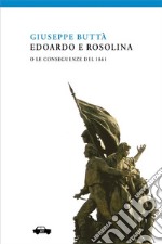 Edoardo e Rosolina o le conseguenze del 1861. E-book. Formato EPUB ebook