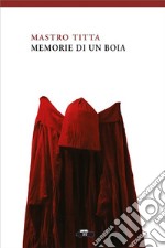 Memorie di un boia. E-book. Formato EPUB ebook