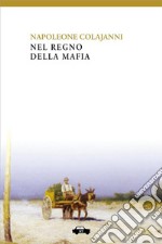 Nel regno della mafia. E-book. Formato EPUB ebook