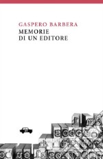 Memorie di un editore. E-book. Formato EPUB ebook