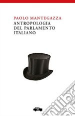 Antropologia del parlamento italiano. E-book. Formato EPUB ebook