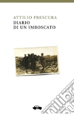 Diario di un imboscato. E-book. Formato Mobipocket ebook