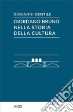 Giordano Bruno nella storia della cultura. E-book. Formato EPUB ebook