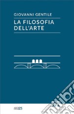 La filosofia dell&apos;arte. E-book. Formato EPUB ebook