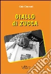 Giallo di zucca. E-book. Formato PDF ebook