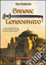 Sangue longobardo. E-book. Formato Mobipocket ebook