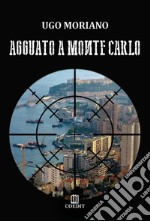 Agguato a Monte Carlo. E-book. Formato EPUB ebook