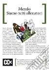 Siamo tutti allenatori. E-book. Formato EPUB ebook di Mendo