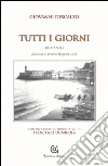 Tutti i giorni. E-book. Formato Mobipocket ebook di Giovanni Descalzo