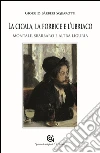 La cicala, la forbice e l'ubriaco: Montale, Sbarbaro e altra Liguria. E-book. Formato EPUB ebook