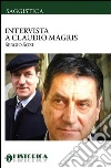Intervista a Claudio Magris. E-book. Formato EPUB ebook di Sergio Sozi