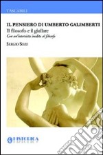 Il pensiero di Umberto Galimberti. E-book. Formato EPUB ebook