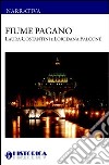 Fiume pagano. E-book. Formato EPUB ebook di Laura Costantini