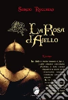 La rosa d'Ajello. E-book. Formato Mobipocket ebook di Sergio Ruggiero