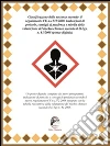 Classificazione delle sostanze secondo il regolamento CE n.1272/2008. Indicazioni di pericolo, consigli di prudenza e tabella della valutazione del rischio chimico secondo il D.Lgs. n. 81/2008. E-book. Formato PDF ebook di Franco Mannarino