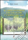 Il libro invisibile che sta fuori e dentro di noi. E-book. Formato Mobipocket ebook di Pino Porco