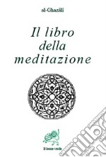 Il libro della meditazione (Kitab al tafakkur). E-book. Formato EPUB ebook