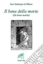 Il bene della morte. E-book. Formato EPUB ebook