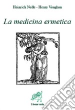 La medicina ermetica. E-book. Formato EPUB ebook