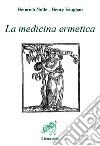 La medicina ermetica. E-book. Formato Mobipocket ebook