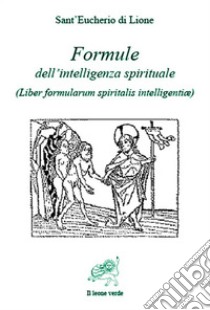 Formule dell'intelligenza spirituale. E-book. Formato Mobipocket ebook di Sant’Eucherio di Lione