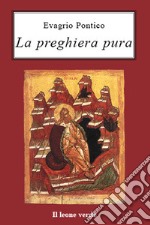 La preghiera pura. E-book. Formato EPUB ebook