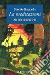 Le meditazioni necessarie. E-book. Formato Mobipocket ebook