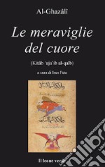 Le meraviglie del cuore. E-book. Formato Mobipocket ebook