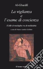 La vigilanza e l’esame di coscienza. E-book. Formato EPUB ebook