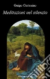 Meditazioni nel silenzio. E-book. Formato EPUB ebook di Guigo il Certosino