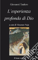 L’esperienza profonda di Dio. E-book. Formato Mobipocket ebook