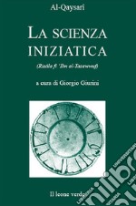 La scienza iniziatica. E-book. Formato EPUB ebook