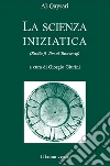 La scienza iniziatica. E-book. Formato EPUB ebook di Dawud Al-Qaysari