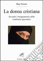 La donna cristiana secondo l'insegnamento della tradizione apostolica. E-book. Formato EPUB ebook