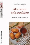 Alla ricerca della madeleine. E-book. Formato EPUB ebook