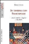 In taverna con Shakespeare. Amori, vendette e inganni a banchetto. E-book. Formato EPUB ebook