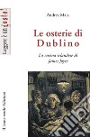 Le osterie di DublinoLa cucina irlandese di James Joyce. E-book. Formato EPUB ebook