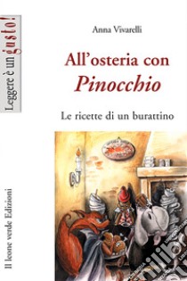 All’osteria con Pinocchio. E-book. Formato Mobipocket ebook di Anna Vivarelli