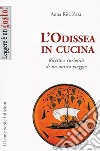 L’Odissea in cucina. E-book. Formato Mobipocket ebook