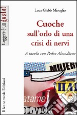 Cuoche sull’orlo di una crisi di nervi. E-book. Formato Mobipocket