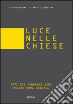 Luce nelle chiese. E-book. Formato PDF ebook