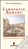 Camminate romane. E-book. Formato EPUB ebook di Pietro Borromeo