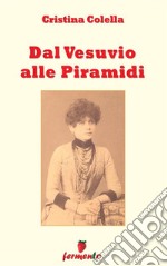 Dal Vesuvio alle Piramidi. E-book. Formato EPUB ebook