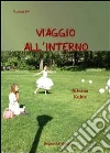 Viaggio all'interno. E-book. Formato EPUB ebook di Silvana Kühtz