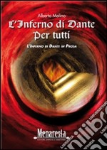 L'Inferno di Dante per tutti: L'Inferno di Dante in Prosa. E-book. Formato EPUB ebook