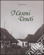 I casoni veneti. E-book. Formato Mobipocket ebook