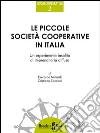 Le piccole società cooperative in Italia: Un esperimento insolito di imprenditoria diffusa. E-book. Formato Mobipocket ebook di Everardo Minardi