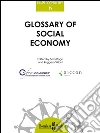 Glossary of social economy. E-book. Formato Mobipocket ebook di Sara Rago