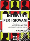 Interventi per i giovani. E-book. Formato PDF ebook